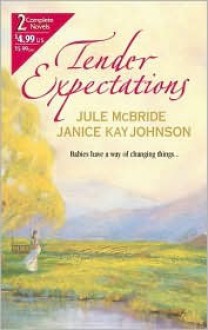 Tender Expectations - Jule McBride, Janice Kay Johnson