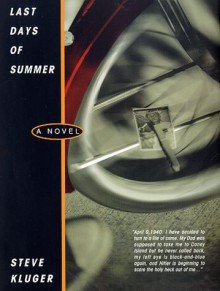 Last Days of Summer - Steve Kluger