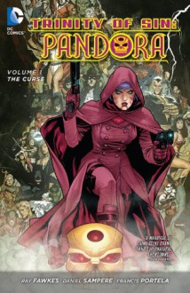 Trinity of Sin - Pandora Vol. 1: The Curse (The New 52) - Ray Fawkes, Daniel Sampere, Vincente Vincente