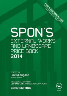 Spon's External Works and Landscape Price Book 2014 - Davis Langdon