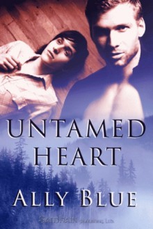 Untamed Heart - Ally Blue