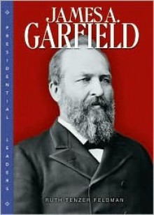 James Garfield - Ruth Tenzer Feldman