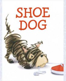 Shoe Dog - Megan McDonald, Katherine Tillotson