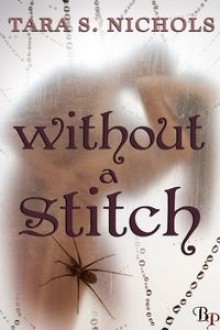 without a stitch - Tara S. Nichols