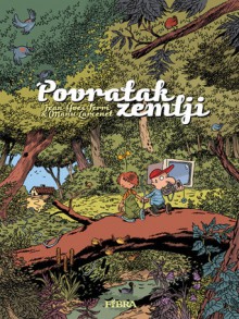 Povratak zemlji (Povratak zemlji, #1-5) - Jean-Yves Ferri, Manu Larcenet, Goran Marinić