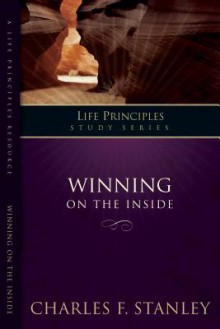 The In Touch Study Series: Winning On The Inside - Charles F. Stanley