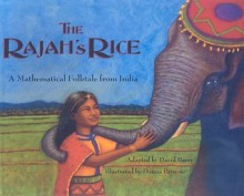 The Rajah's Rice: A Mathematical Folktale from India - David Barry, Donna Perrone