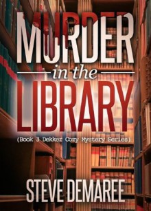 Murder In The Library - Steve Demaree