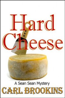 Hard Cheese - Carl Brookins