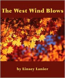 The West Wind Blows - Linsey Lanier