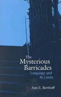 Mysterious Barricades - Ann E. Berthoff