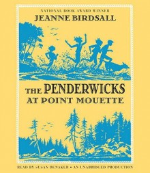 The Penderwicks at Point Mouette (Audio) - Jeanne Birdsall, Susan Denaker