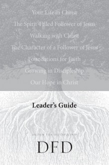 DFD Leader's Guide - The Navigators, Carol J. Kent