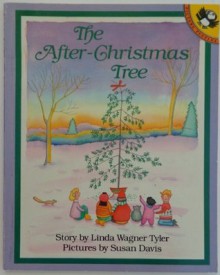 The After-Christmas Tree (Picture Puffins) - Linda Wagner Tyler, Susan Davis