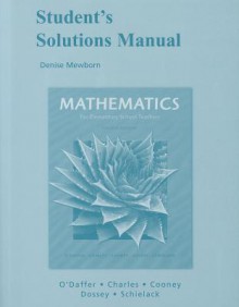 Student Solutions Manual for Mathematics for Elementary School Teachers - Phares O'Daffer, Randall I. Charles, Thomas Cooney