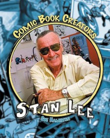 Stan Lee: Writer & Creator (Comic Book Creators) - Sue L. Hamilton