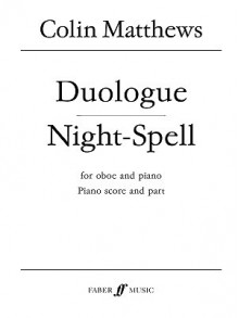 Duologue and Night-Spell: Score & Part - Colin Matthews