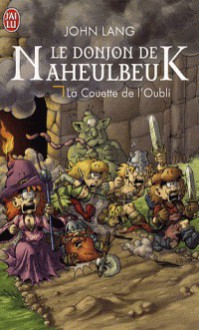 Le Donjon de Naheulbeuk : La couette de l'oubli - John Lang