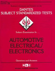 DSST Automotive Electrical/Electronics (DANTES series) (Dantes Series No. 39) - Jack Rudman