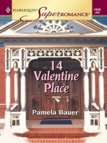 14 Valentine Place (Harlequin Super Romance) - Pamela Bauer