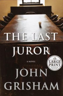 The Last Juror - John Grisham