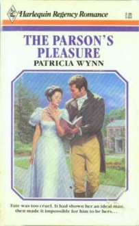 The Parson's Pleasure (Harlequin Regency Romance Series 1, #22) - Patricia Wynn, Patricia Wyn