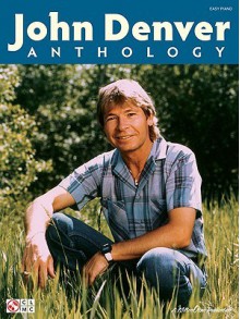 John Denver Anthology: Easy Piano - John Denver