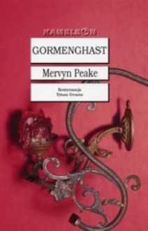 Gormenghast - Mervyn Peake