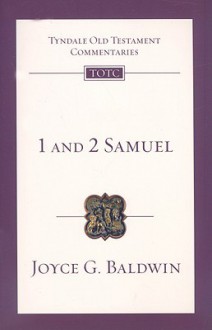 1 and 2 Samuel (Tyndale Old Testament Commentaries) - Joyce G. Baldwin