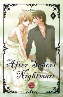 After School Nightmare, Band 6 - Setona Mizushiro