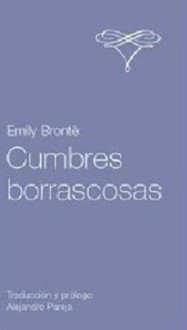 Cumbres borrascosas (Nueva Biblioteca Edaf) - Emily Brontë, Alejandro Pareja Rodríguez