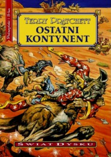 Ostatni kontynent (Świat Dysku, #22) - Piotr W. Cholewa, Terry Pratchett