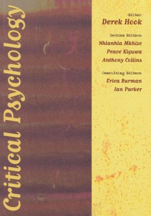 Critical Psychology - Derek Hook, Nhlanhla Mkhize, Peace Kiguwa, Anthony Collins, Erica Burman, Ian Parker