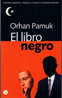 El Libro Negro - Orhan Pamuk