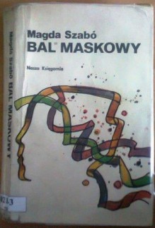 Bal maskowy - Magda Szabó, Andrzej Sieroszewski