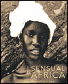 Sensual Africa(CL) - Joe Wuerfel, Peter Beard