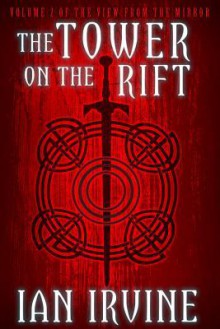 The Tower on the Rift - Ian Irvine