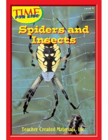 Insects and Spiders Level 9 (Early Readers from Time for Kids) - Teacher Created Resources