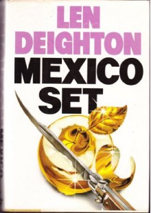 Mexico Set - Len Deighton