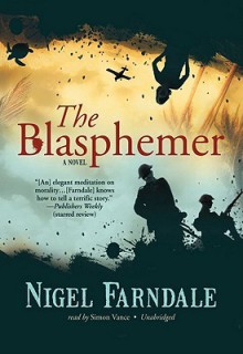 The Blasphemer (Audio) - Nigel Farndale, Simon Vance