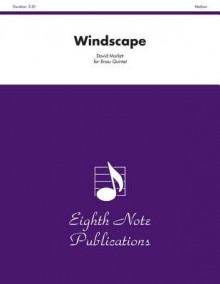 Windscape: Score & Parts - David Marlatt