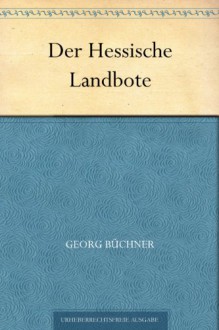 Der Hessische Landbote - Georg Büchner