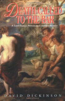 Death Called to the Bar - David Dickinson