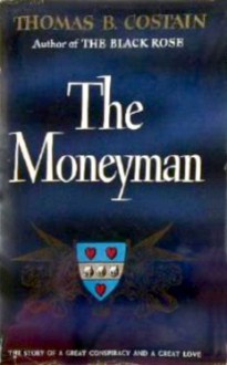 The Moneyman - Thomas B. Costain