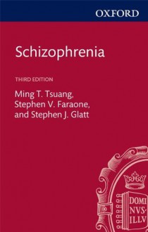 Schizophrenia (The Facts) - Ming. T. Tsuang, Stephen V. Faraone, Stephen J. Glatt