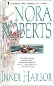 Inner Harbor - Nora Roberts