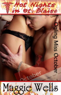 Ogling Miss October (Hot Nights in St. Blaise book #10) - Maggie Wells