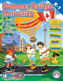 Summer Bridge Activities, Grades K - 1: Canadian Edition - Julia Ann Hobbs, Carla Dawn Fisher, Rainbow Bridge Publishing