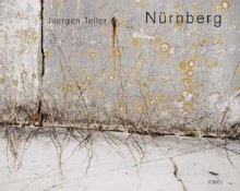 Juergen Teller: Nurnberg - Juergen Teller