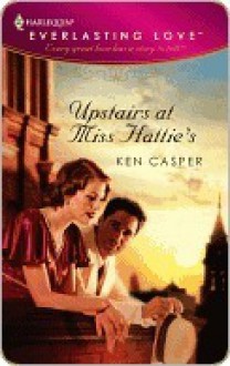 Upstairs at Miss Hattie's - Ken Casper